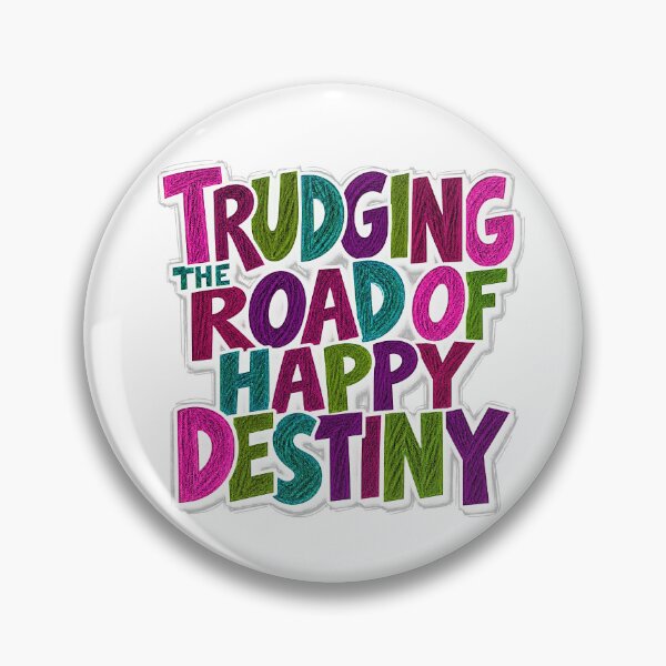 Item preview, TRUDGING THE ROAD OF HAPPY DESTINY ~ colorful design  designed and sold by OmStudioz .