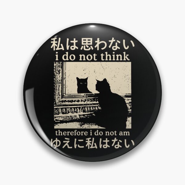 Item preview, I Do Not Think Therefore I Do Not Am Cat Meme designed and sold by suhairee-studio.