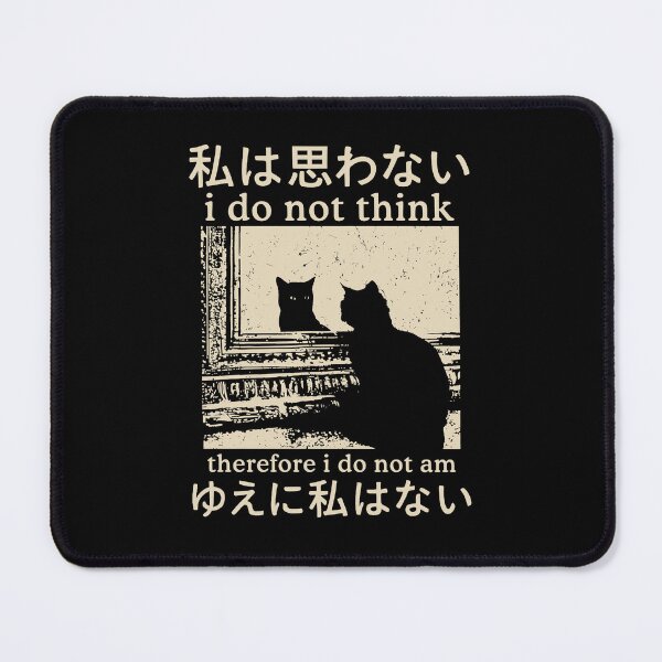 Item preview, I Do Not Think Therefore I Do Not Am Cat Meme designed and sold by suhairee-studio.