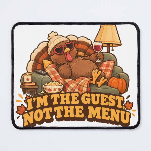 Item preview, I'm The Guest Not The Menu Funny Thanksgiving Turkey designed and sold by ianm1028.