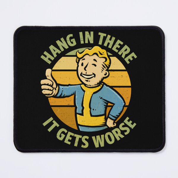 Item preview, Hang In There It Gets Worse designed and sold by reflaxile.