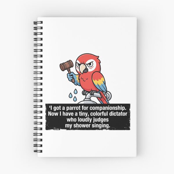 Item preview, I got a parrot for companionship. Now I have a tiny, colorful dictator who loudly judges my shower singing. designed and sold by jrzvibe.