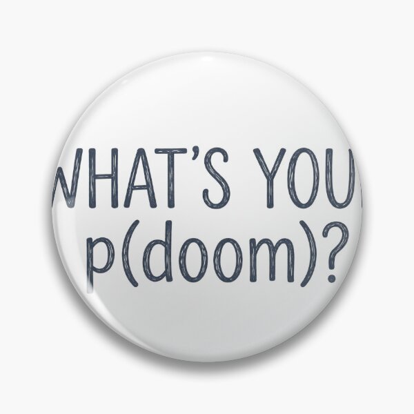 Item preview, What's Your p(doom)? Funny AI T-Shirt designed and sold by BerkleyCo.