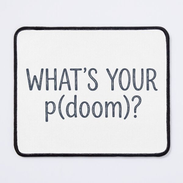 Item preview, What's Your p(doom)? Funny AI T-Shirt designed and sold by BerkleyCo.