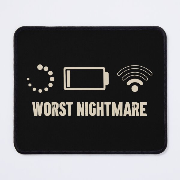 Item preview, My Worst Nightmare - Funny Gamers Gift designed and sold by shileaavdy.