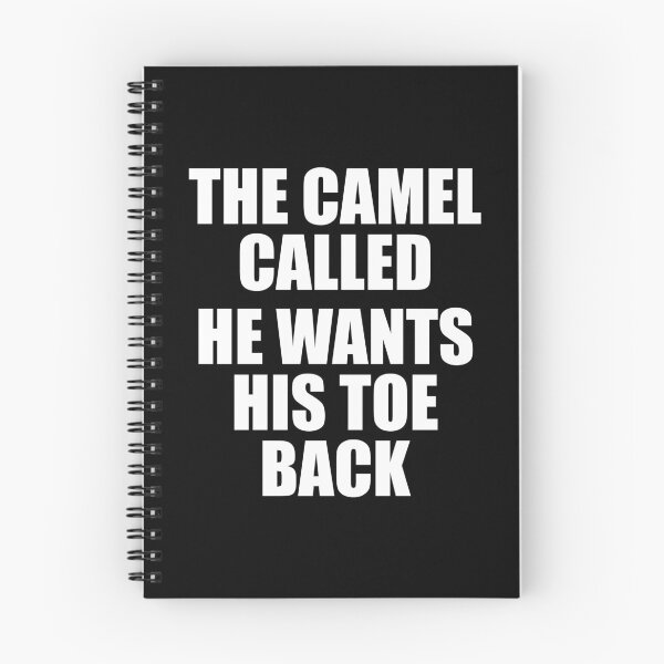 Item preview, The Camel Called, He Wants His Toe Back - Funny Camel Toe designed and sold by shileaavdy.
