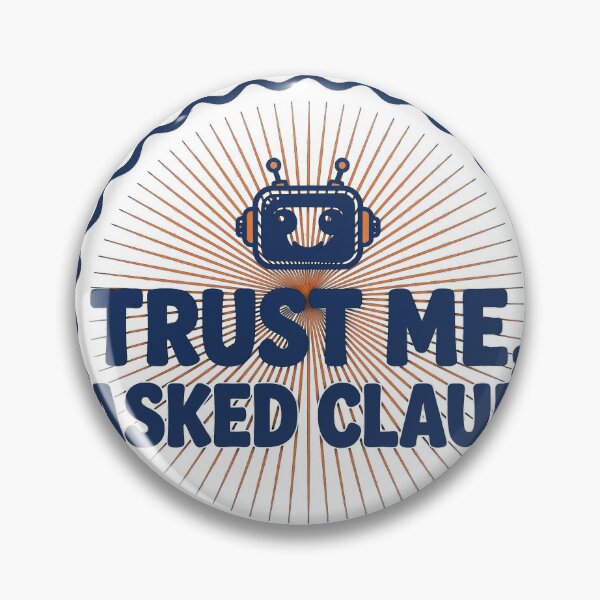 Item preview, Trust Me I Asked My AI Funny Robot Badge T-Shirt designed and sold by BerkleyCo.