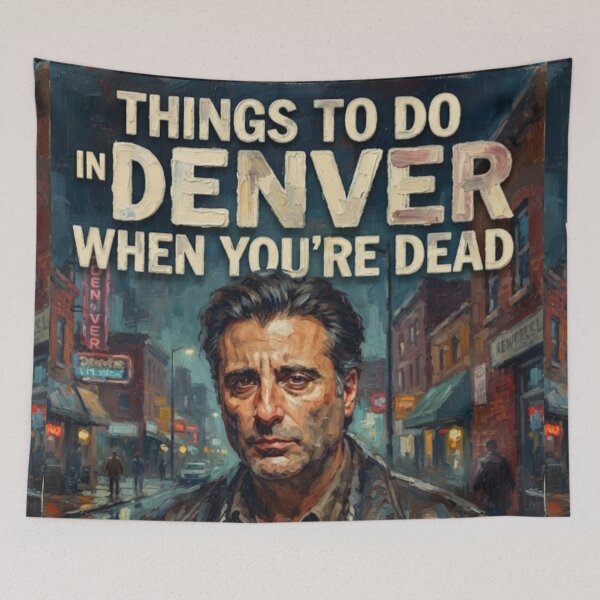 Item preview, Things to Do in Denver When You're Dead Fine Art Tribute designed and sold by Art's Diner.