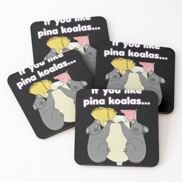 Item preview, If you like pina koalas funny animal pun design designed and sold by JOANDOORNE.