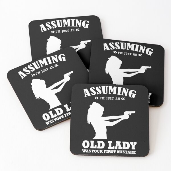 Item preview, Assuming Im Just An Old Lady Was Your First Mistake designed and sold by lincolnloritas.