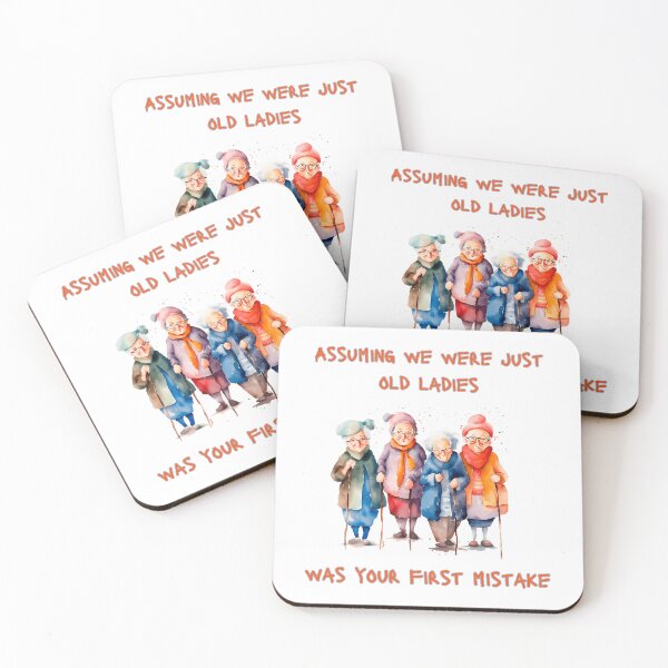 Item preview, Assuming We Were Old Ladies Was Your First Mistake designed and sold by lincolnloritas.