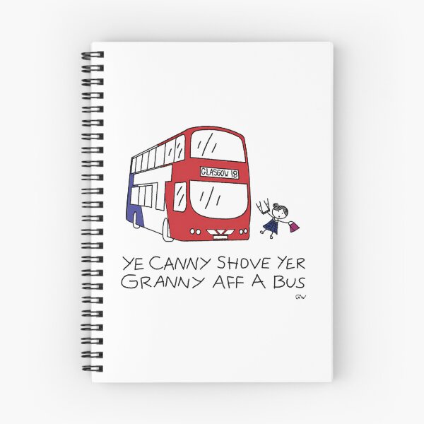 Item preview, Canny Shove Yer Granny Aff A Bus designed and sold by lincolnloritas.