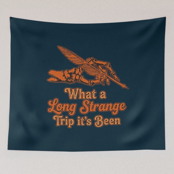 Item preview, What a Long Strange Trip It's Been designed and sold by CMPretzelCo.