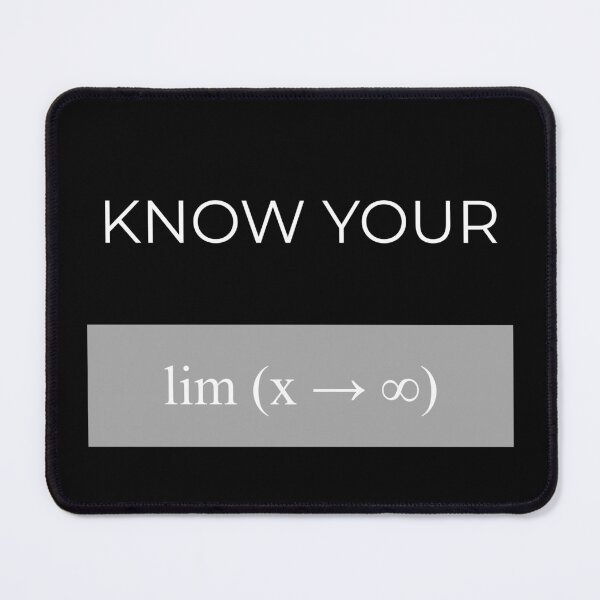 Item preview, Know Your Limits Funny Calculus Math Humor designed and sold by Mircea786.