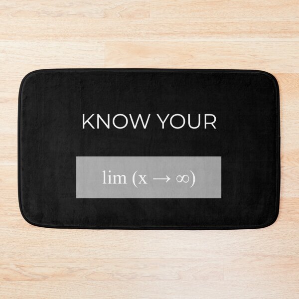 Item preview, Know Your Limits Funny Calculus Math Humor designed and sold by Mircea786.