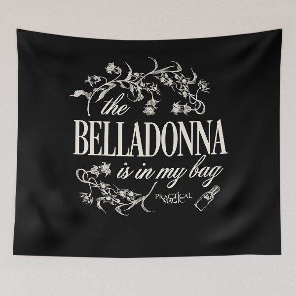Item preview, The Belladonna is in My Bag  Men Women designed and sold by LeroyAshl.