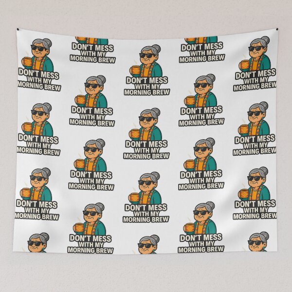 Item preview, Dont Mess With My Morning Brew designed and sold by lincolnloritas.