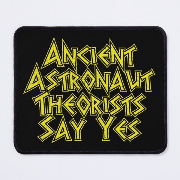 Item preview, Ancient Astronaut Theorists Say Yes - Funny Alien designed and sold by chatrinemelca.