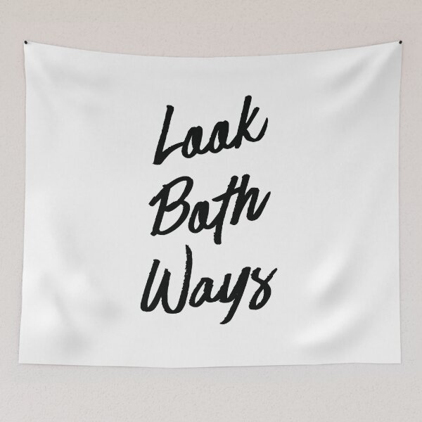 Item preview, Look Both Ways (v2) designed and sold by BlueRockDesigns.