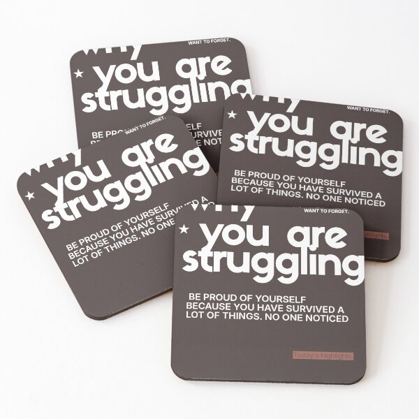 Item preview, Why You Are Struggling Be Proud Of Yourself Quote designed and sold by Mr besho.