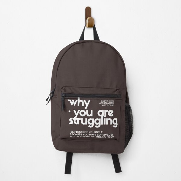 Item preview, Why You Are Struggling Be Proud Of Yourself Quote designed and sold by Mr besho.