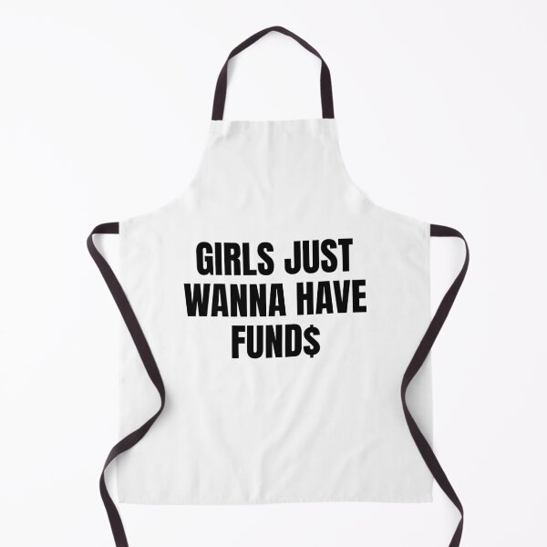 Item preview, Girls just wanna have fund$ designed and sold by SWETA HALDER.