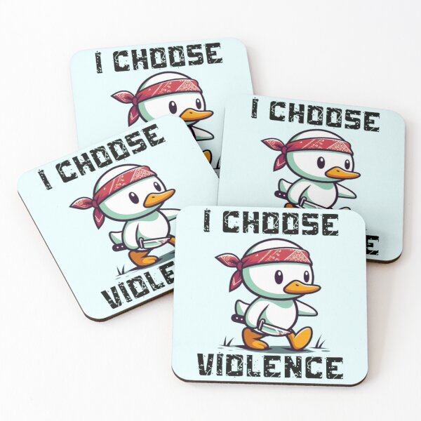 Item preview, I Choose Violence Funny Duck designed and sold by Fictio ⭐​⭐​⭐​⭐​⭐​.