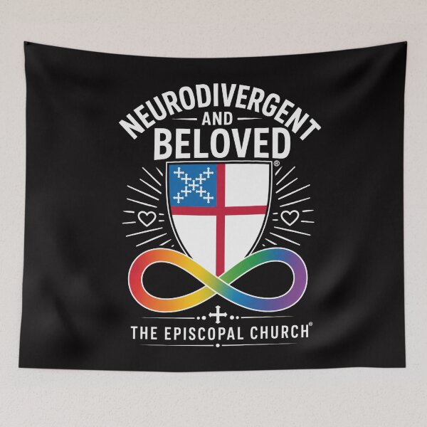 Item preview, Neurodivergent and Beloved – The Episcopal Church™ designed and sold by Canterbury Episcopal Campus Ministry at Texas Tech University .