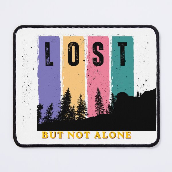 Item preview, Lost But Not Alone You Are Never Truly Alone designed and sold by AllProCraft.