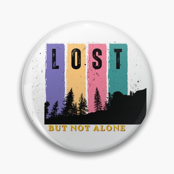 Item preview, Lost But Not Alone You Are Never Truly Alone designed and sold by AllProCraft.