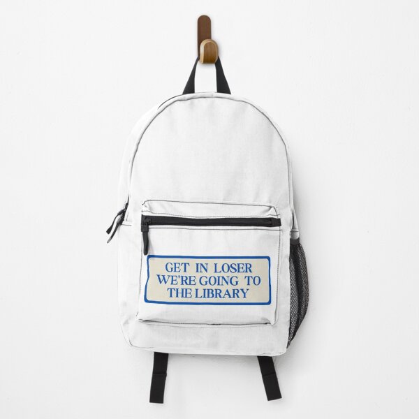 Item preview, Get In Loser We're Going To The Library designed and sold by SWETA HALDER.