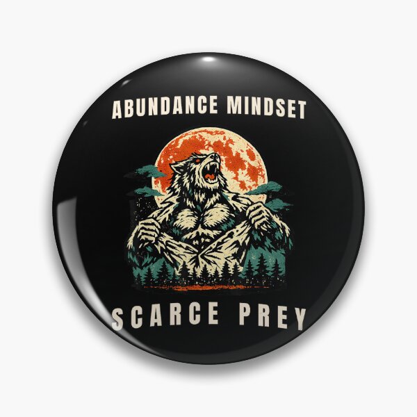 Item preview, Abundance Mindset Scarce Prey Wolf Motivation Personal Growth designed and sold by ZadehsiGG.