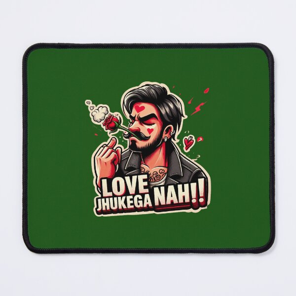 Item preview, Love Jhukega Nahi – Swag Romance designed and sold by VinylBloom.