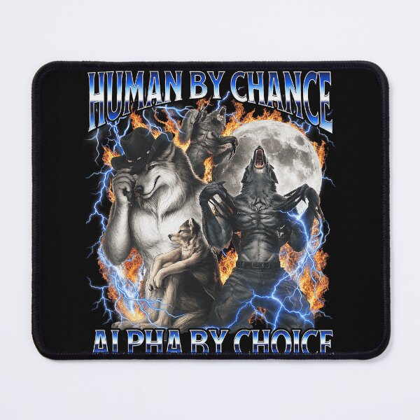 Item preview, Human By Chance Alpha By Choice Wolf Werewolf Power Leader designed and sold by ZadehsiGG.