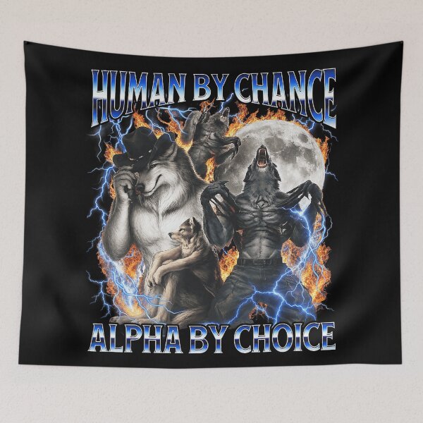 Item preview, Human By Chance Alpha By Choice Wolf Werewolf Power Leader designed and sold by ZadehsiGG.