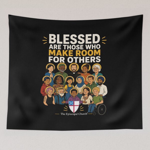Item preview, Blessed Are Those Who Make Room for Others – The Episcopal Church™ designed and sold by Canterbury Episcopal Campus Ministry at Texas Tech University .