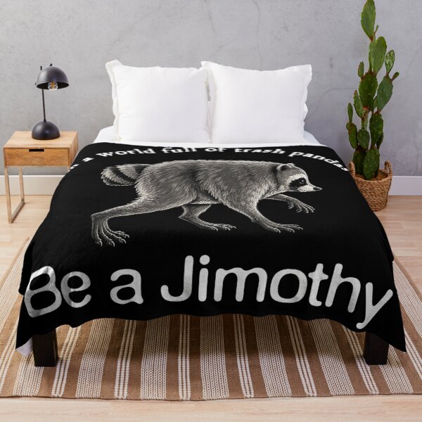 Item preview, In A World Full Of Trash Pandas Be A Jimothy Raccoon Individuality Unique Name designed and sold by ZadehsiGG.