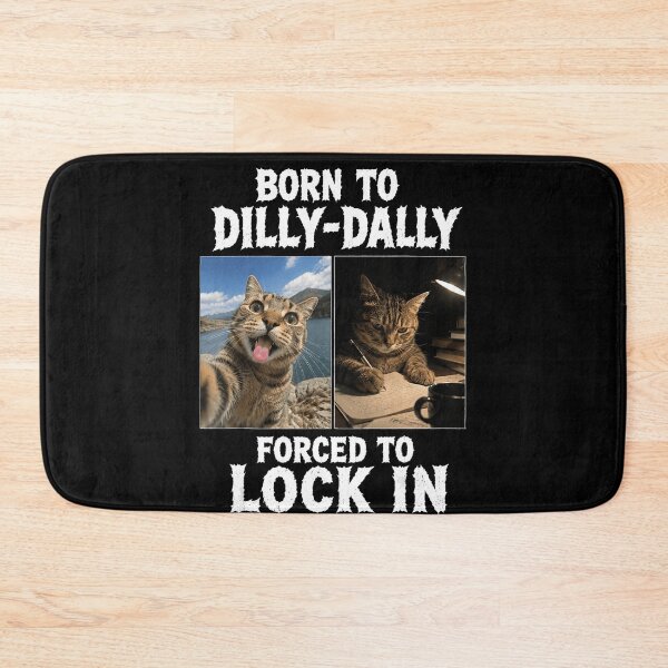 Item preview, Born To Dilly-Dally Forced To Lock In Funny Cat Procrastination Student Humor designed and sold by ZadehsiGG.