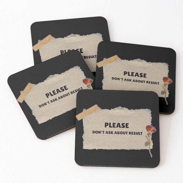Item preview, Please Dont Ask About Result Funny Quote designed and sold by Mr besho.