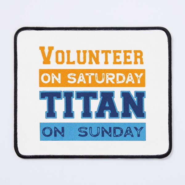 Item preview, Volunteer On Saturday Titan On Sunday Sports Humor Art designed and sold by minojimo.