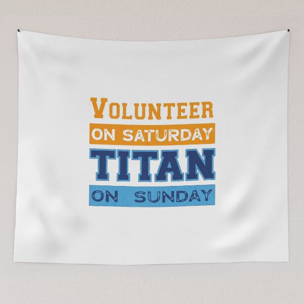 Item preview, Volunteer On Saturday Titan On Sunday Sports Humor Art designed and sold by minojimo.