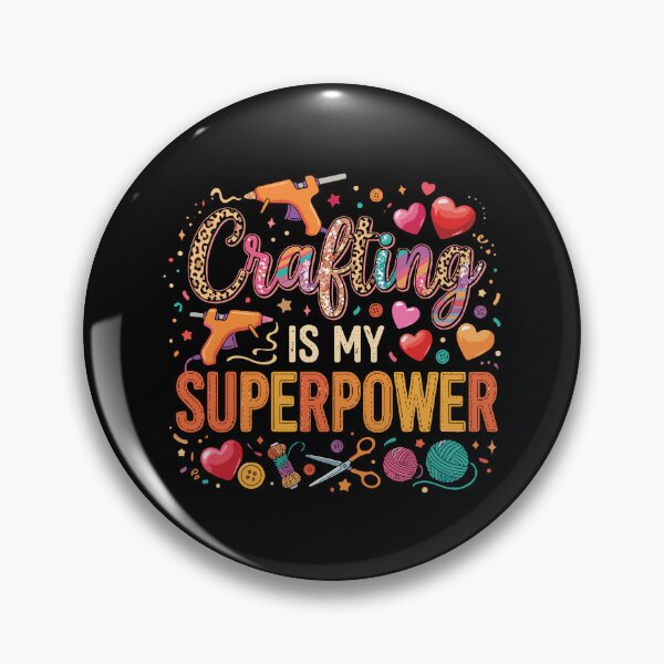 Item preview, Crafting Is My Superpower Hobbyist Crafter Maker designed and sold by PopStars1993.