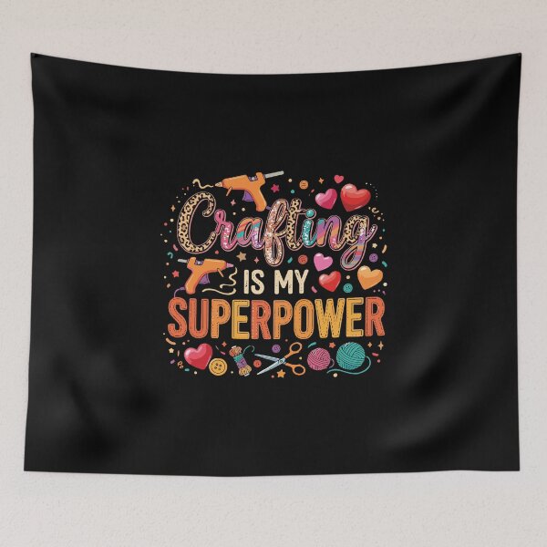 Item preview, Crafting Is My Superpower Hobbyist Crafter Maker designed and sold by PopStars1993.
