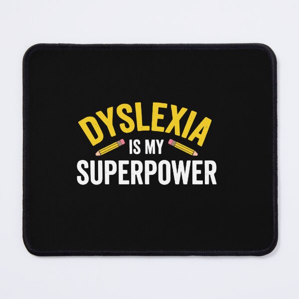 Item preview, Dyslexia Is My Superpower Neurodiversity Pride Learning Disability Awareness designed and sold by PopStars1993.