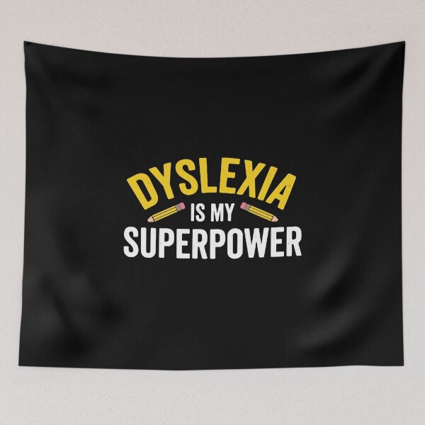 Item preview, Dyslexia Is My Superpower Neurodiversity Pride Learning Disability Awareness designed and sold by PopStars1993.