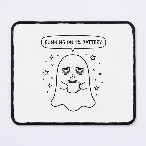 Item preview, Running On 1 Percent Battery Tired Ghost Doodle Art designed and sold by Fine-Arts-Lab.