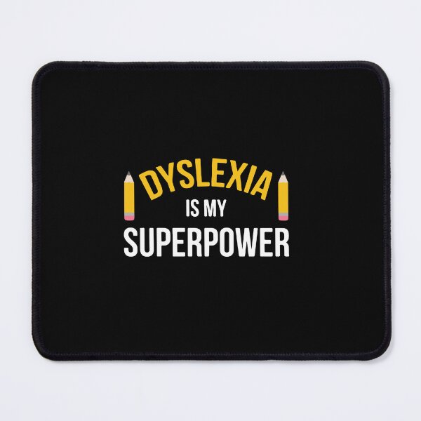 Item preview, Dyslexia Is My Superpower Neurodiversity Awareness Dyslexic Pride designed and sold by PopStars1993.