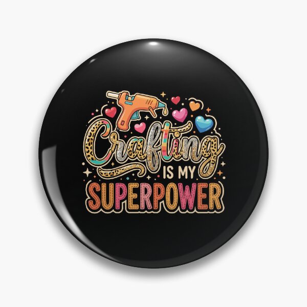 Item preview, Crafting Is My Superpower Crafter Hobbyist DIY Maker designed and sold by PopStars1993.