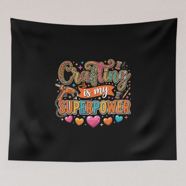 Item preview, Crafting Is My Superpower Hobby Crafter Maker DIY designed and sold by PopStars1993.
