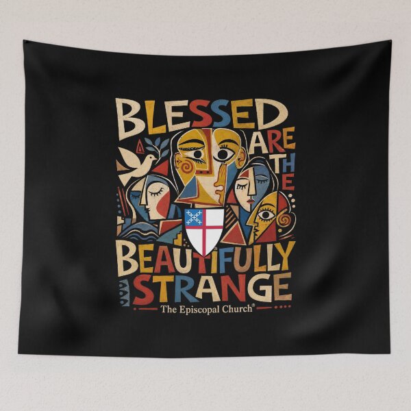 Item preview, Blessed Are the Beautifully Strange – The Episcopal Church™ designed and sold by Canterbury Episcopal Campus Ministry at Texas Tech University .